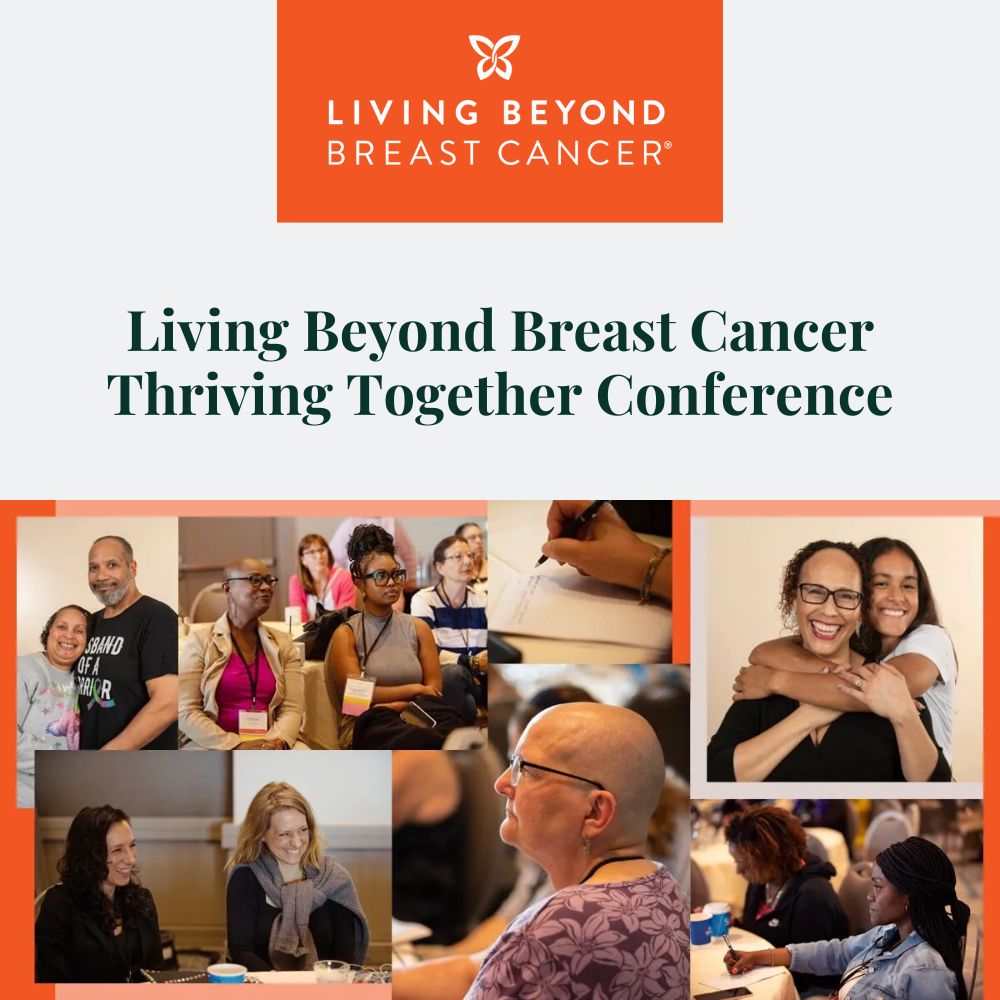 Living Beyond Breast Cancer Thriving Together Conference